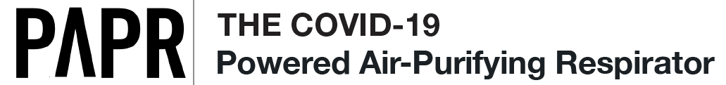 PAPR | THE COVID-19 POWERED AIR-PURIFYING RESPIRATOR